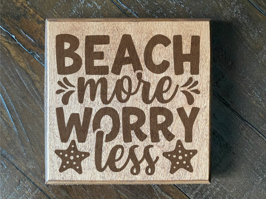 Set of four wood burned coasters with (Beach more worry less).