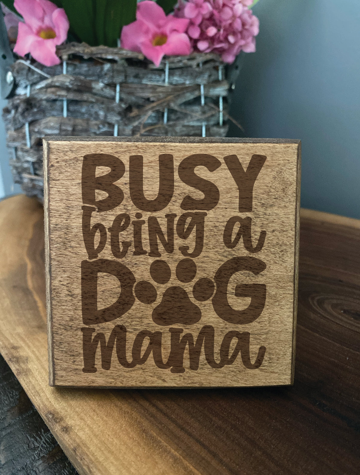 Set of four wood burned coasters with (Busy being a dog mama).