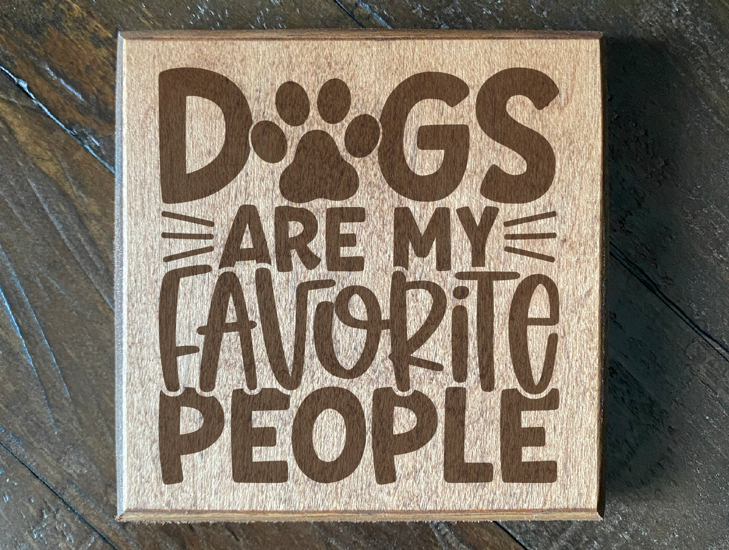 Set of four wood burned coasters with (Dogs are my favorite people).