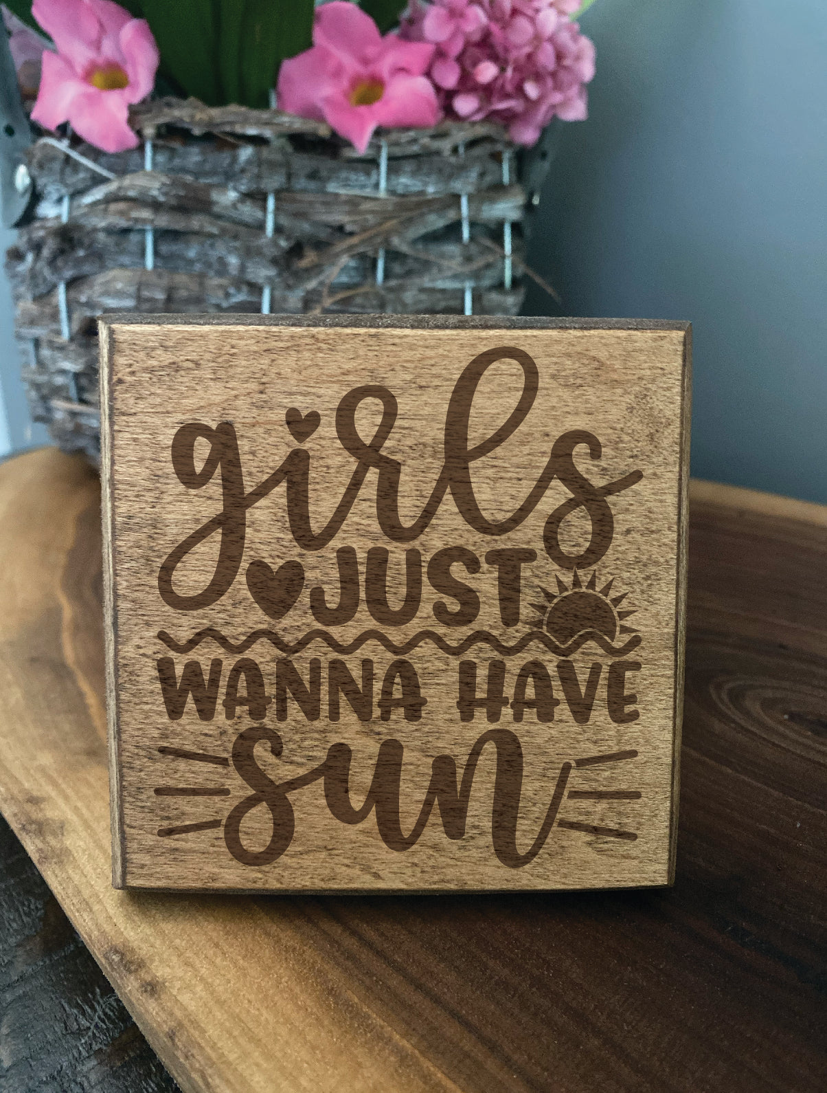 Set of four wood burned coasters with (Girls just wanna have sun).