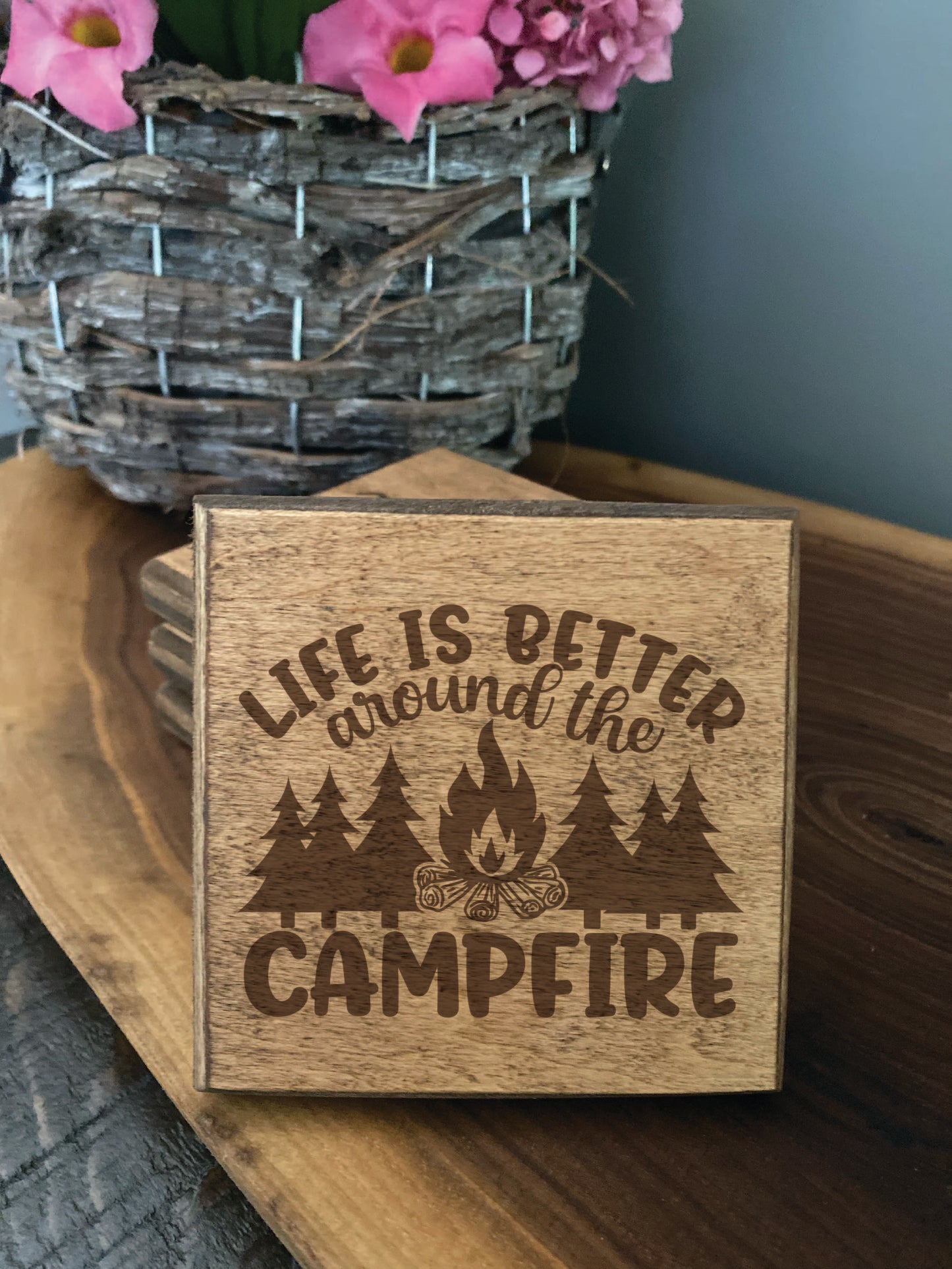 Set of four wood burned coasters with (Life is better around the campfire). Handcrafted with rustic design.