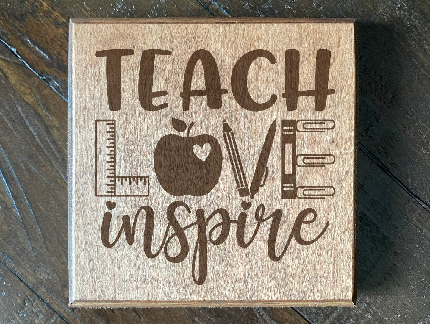 Set of four wood burned coasters with (Teach love inspire).